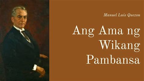 Ama ng Wikang Pambansa .